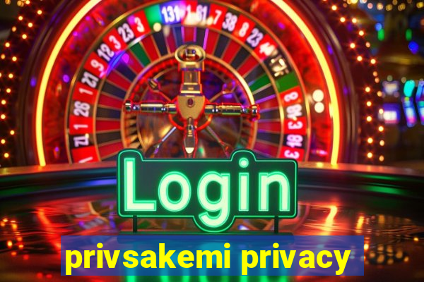 privsakemi privacy